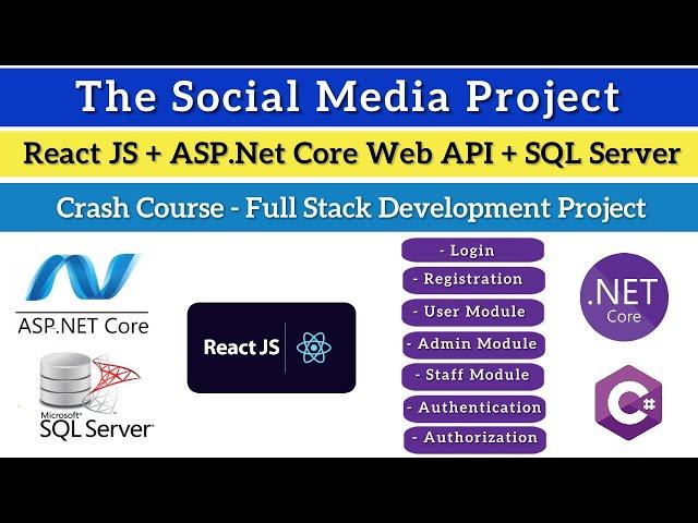 The Social Media Project | Full Stack Web App Using Asp.Net Core Web API | React JS | SQL Server