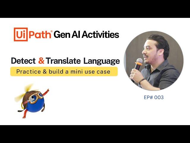 3. UiPath Detect & Translate Email Use Case | UiPath Generative AI Activities | Language Processing