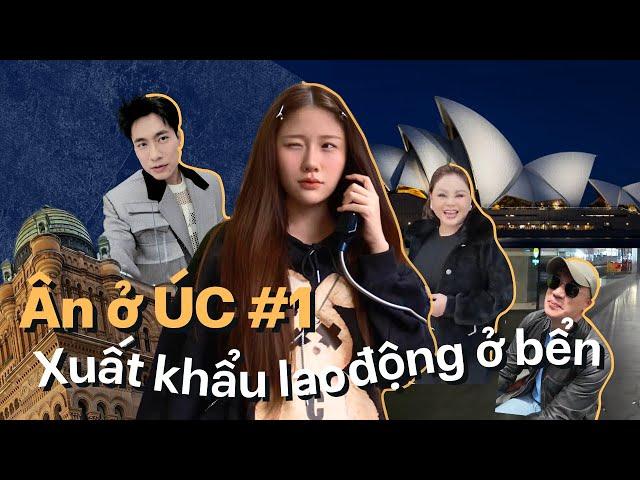 ÂN ĐI ÚC #1 | Uyển Ân đi "xuất khẩu lao động" cùng Lê Giang, Kiều Minh Tuấn và Samuel An