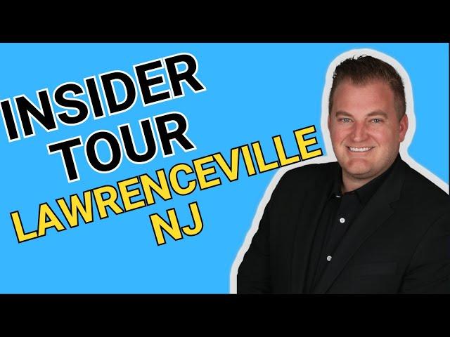 Insider Tour of Lawrenceville New Jersey