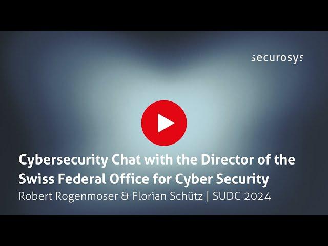 Cybersecurity Challenges: Florian Schütz & Robert Rogenmoser