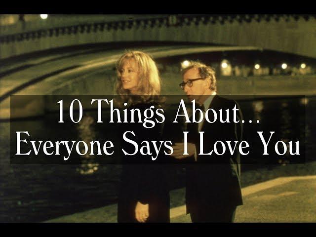 10 Things About Everyone Says I Love You - Woody Allen Locations, Trivia, Deleted Scenes and More