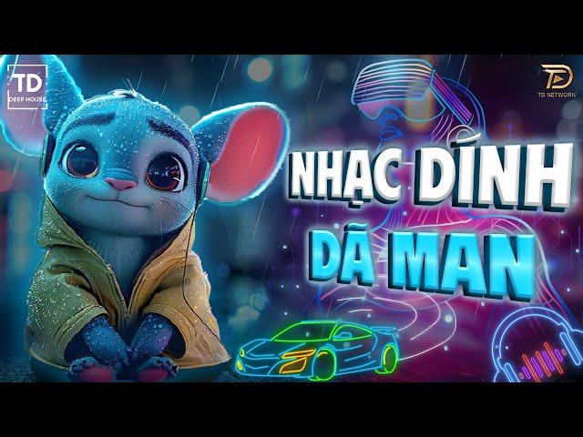 NHẠC DÍNH DÃ MANMIXSET VIET DEEP & DEEP HOUSE 2024NHẠC HOUSE LAK & DEEPHOUSE HOT TIKTOK 2024