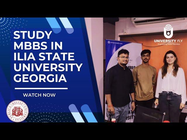 Ilia State University | Study MBBS in Georgia | Govt. University of Georgia in Tbilisi