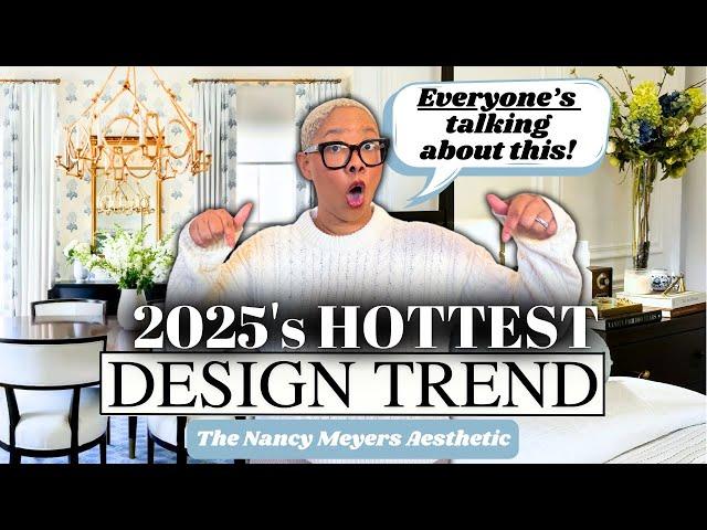 The #1 Interior Design Trend in 2025 & How to Achieve The Look for Less - The Nancy Meyers Aesthetic