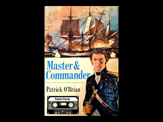 Master and Commander audiobook by Patrick O'Brian and read by Robert Hardy