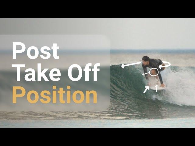 How to Get to your Feet in the OPTIMAL Position - The Post Take Off Position - How to Surf