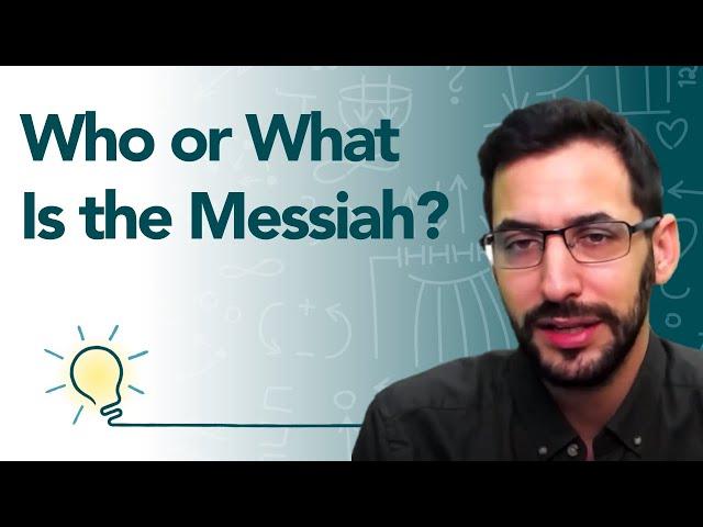 Who Is the Messiah?