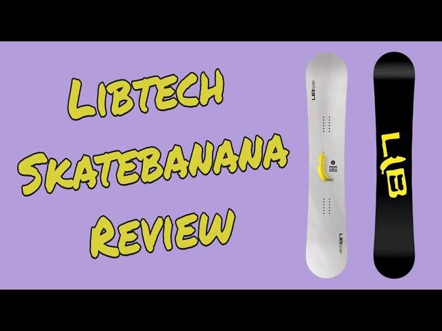 The 2025 Lib Tech Skatebanana Snowboard Review