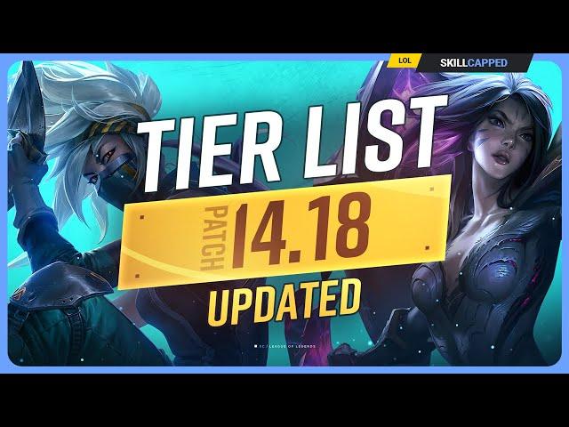 NEW UPDATED TIER LIST for PATCH 14.18 - League of Legends