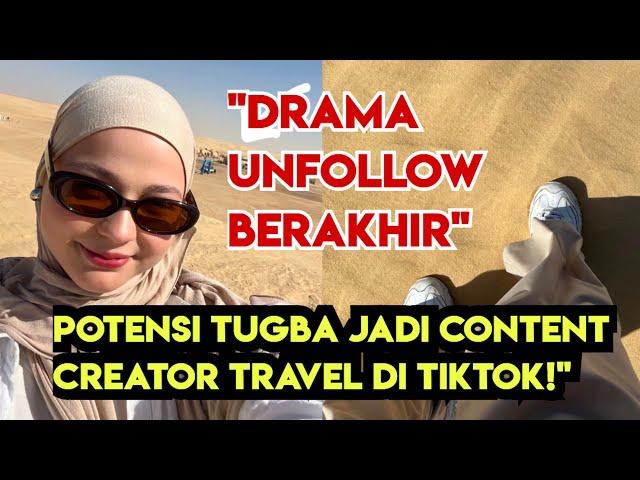 "Bye Drama! Potensi Tugba Jadi Content Creator Travel di TikTok!"