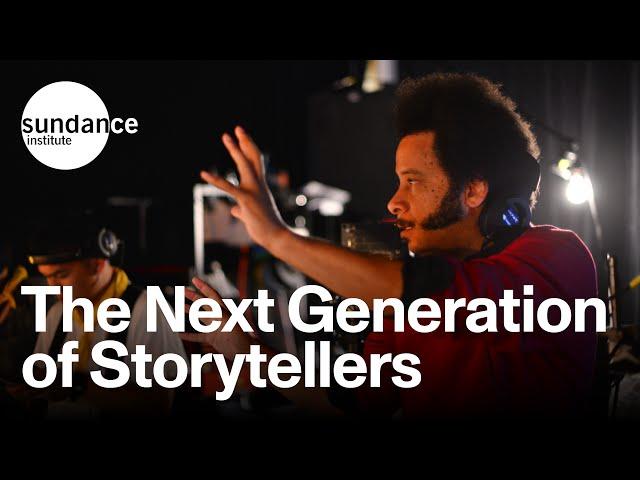 The Next Generation of Storytellers begins at the Sundance Institute