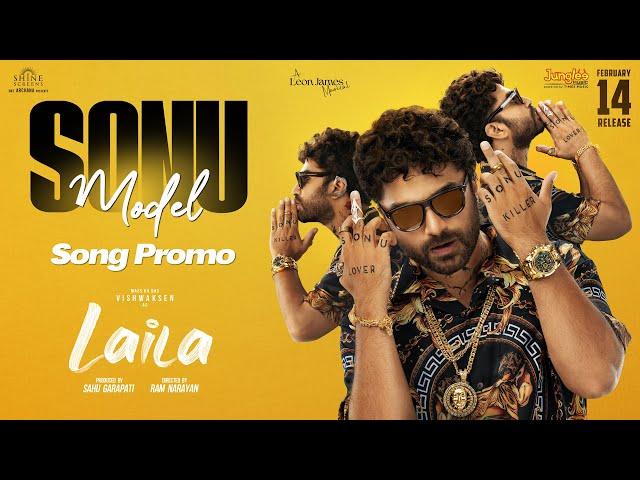 Sonu Model - Song Promo | Laila | Vishwaksen | Akanksha Sharma | Ram Narayan | Leon James