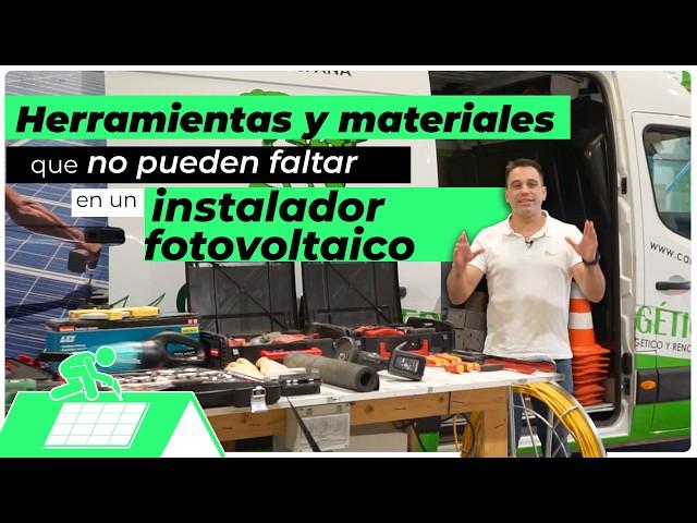 ¿Qué herramientas y equipamiento debe llevar un instalador fotovoltaico siempre encima?