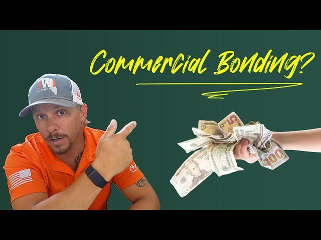 The Clearest Explanation Of Commercial Bonding There Is