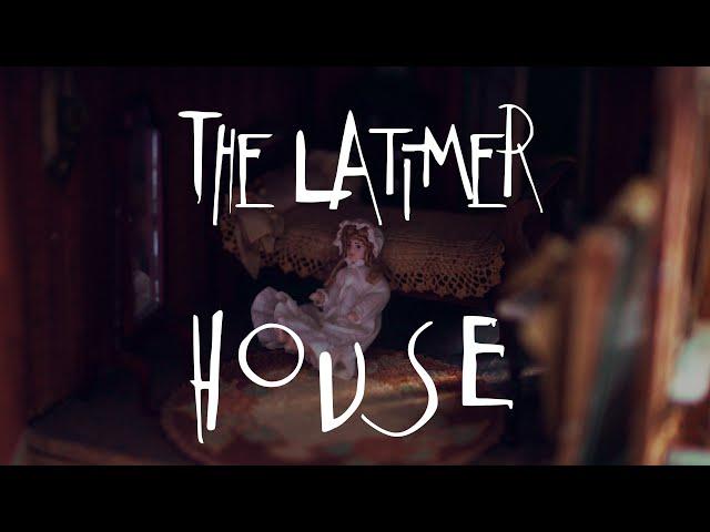 The Latimer House - TEASER