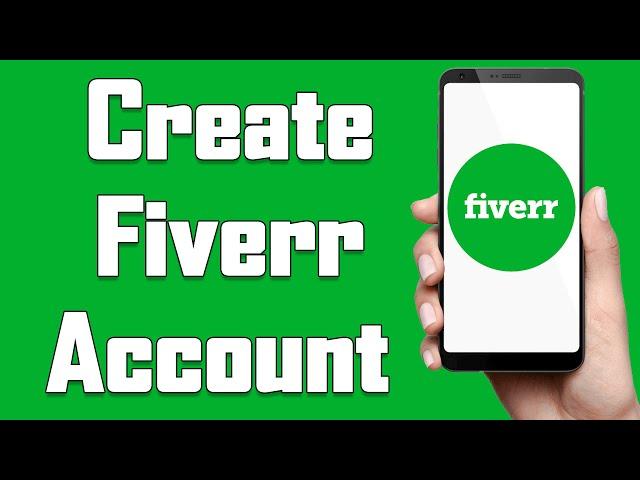 Create A Fiverr Account 2021 | Fiverr App Account Registration Help | Fiverr.com Sign Up