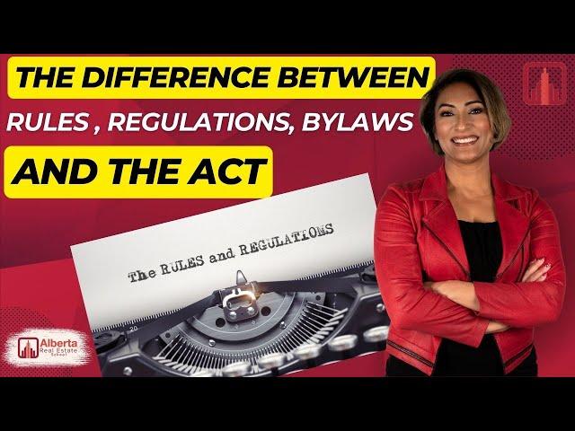 Rules Regulations Bylaws and The Act | The DIFFERENCES #realestateeducation #realestate