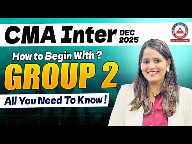 Getting Started with CMA Inter Group 2 – All You Need to Know!