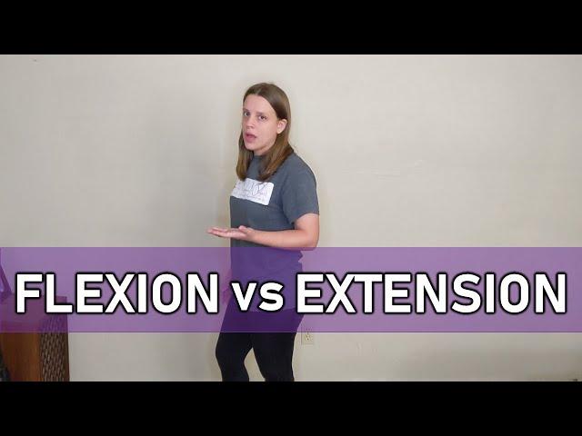 Flexion vs Extension