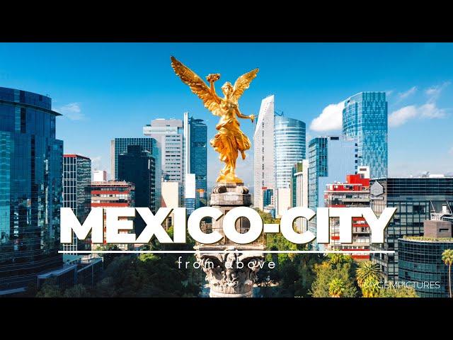 MEXICO CITY FROM ABOVE  | 4K | Fascinating day & night sights from a bird's eye view