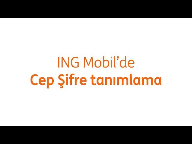 Cep Şifre tanımlamak ING Mobil’de çok kolay.