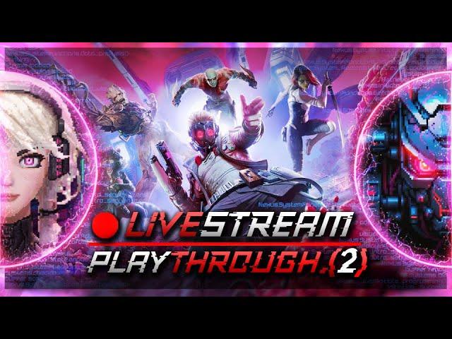  LIVE | Guardians of the Galaxy  // Playthrough.[2] | Symbiotic Gaming Live Stream