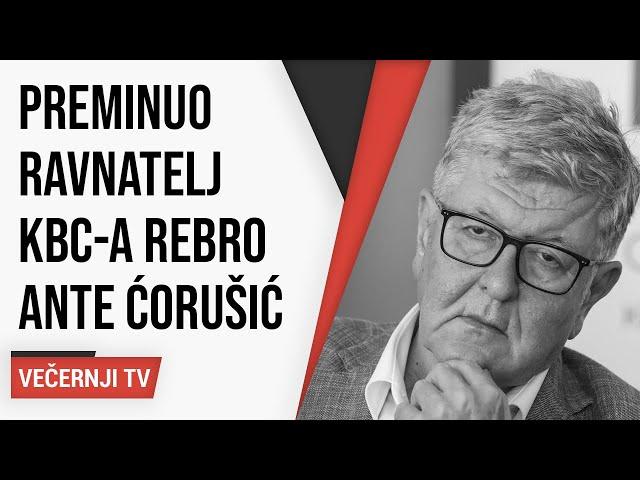 Preminuo ravnatelj KBC-a Rebro Ante Ćorušić: Pao je sa požarnih stepenica