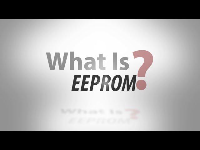 What Is EEPROM?