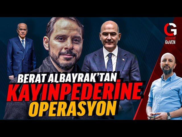 BERAT ALBAYRAK'TAN ERDOĞAN'A OPERASYON