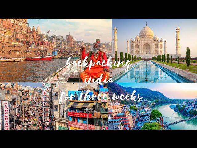 backpacking india for 3 weeks