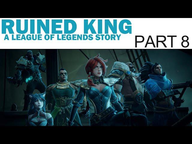 Ruined King: A League of Legends Story Let's Play - Part 8 - Corrupted Seed (Full Playthrough)