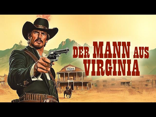 Der Mann aus Virginia (Western I ganzer Westernfilm auf Deutsch, actionreiche Indianerfilme)