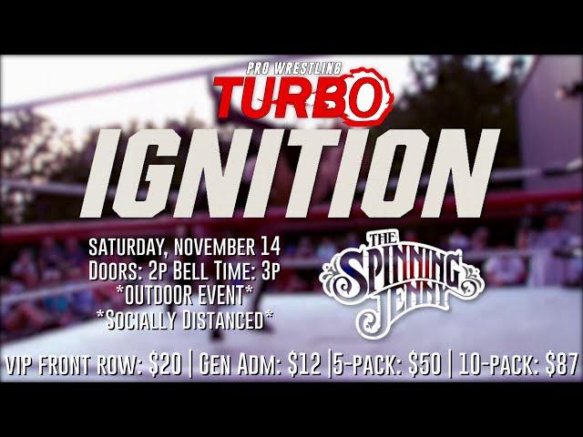 Pro Wrestling TURBO: Ignition @ The Spinning Jenny, Greer, SC [11/14 | 3PM]