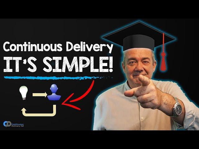 CONTINUOUS DELIVERY SIMPLY EXPLAINED