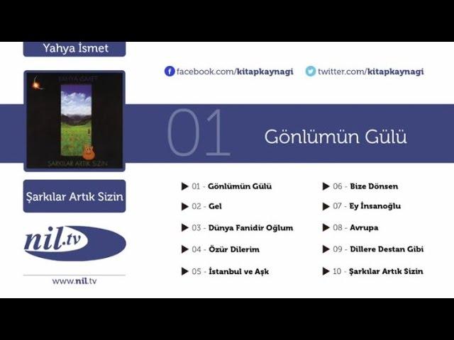 Yahya İsmet - Gönlümün Gülü