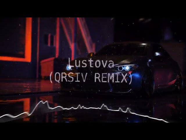 Lustova - Ой, то не вечер (QRSIV REMIX)