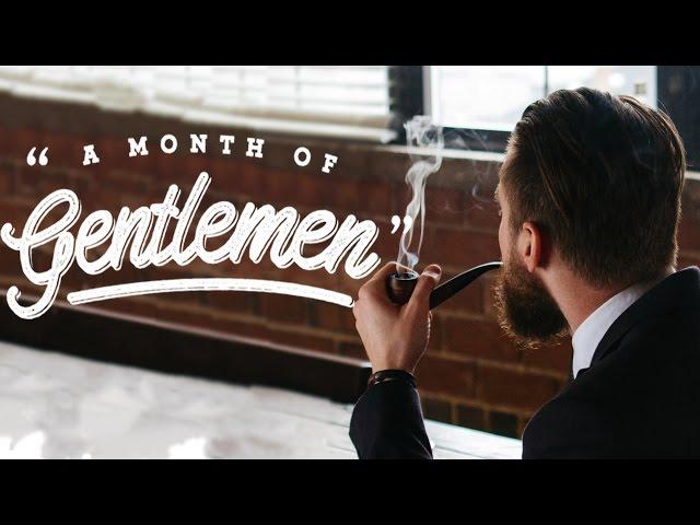 A Month Of Gentlemen