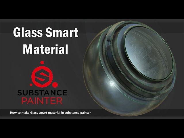 Glass Smart Material - substance painter