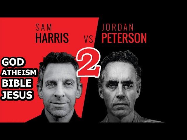 Sam Harris vs Jordan Peterson | God, Atheism, The Bible, Jesus - Part 2 - Presented by Pangburn