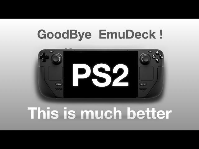 A Better Way to Emulate PS2 Games on Steam Deck in 2024