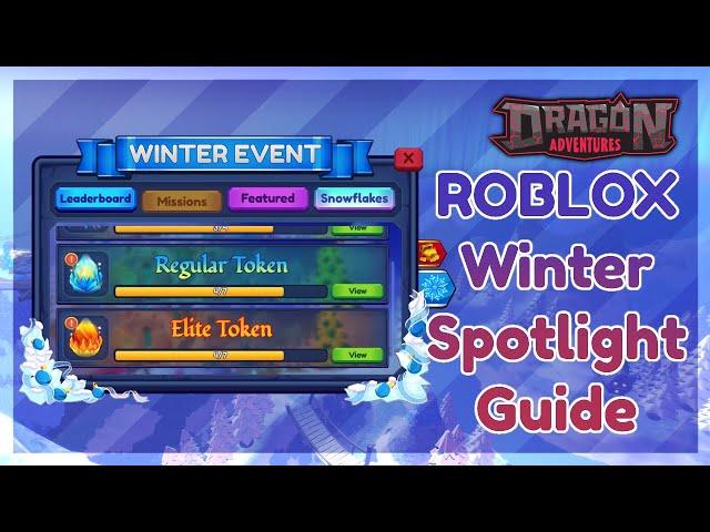 DA Guide || Winter Spotlight Token Guide — Key Locations  ROBLOX Dragon Adventures