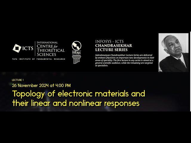 Topology of Electronic Materials and their Linear and Nonlinear Responses (Lecture 1) by Joel Moore