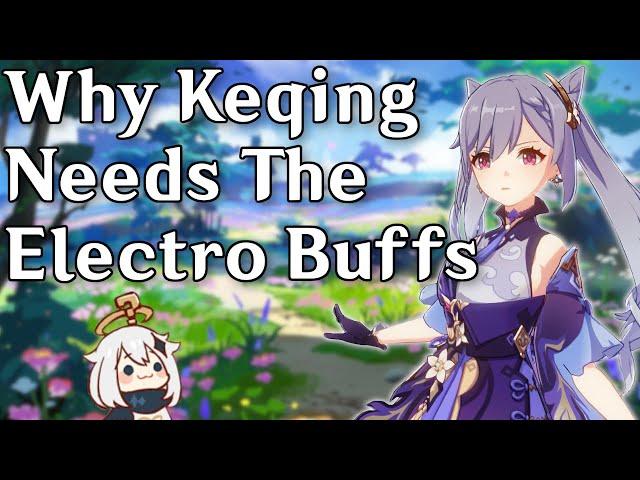 Why Keqing Needs the Electro Buffs (Gameplay Design Analysis)