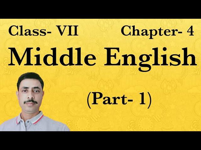 Story of English | Class XII | Chapter 4 | Middle English (part 1)|Bihar Board English