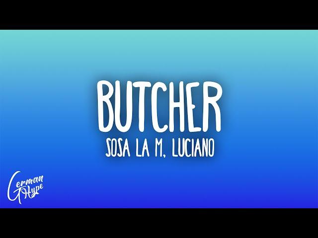 Sosa La M x Luciano - Butcher