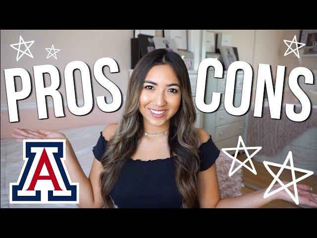 THE UNIVERSITY OF ARIZONA PROS AND CONS!! // WHAT YOU NEED TO KNOW!!