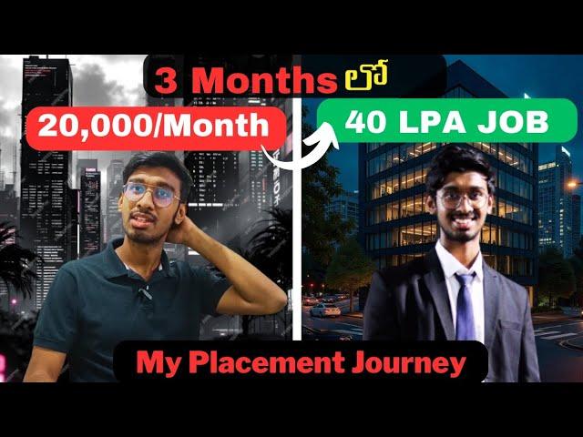 How I Got 40 LPA Package In 3 Months? 5 Tips To Get Jobs In 2025 తెలుగు లో