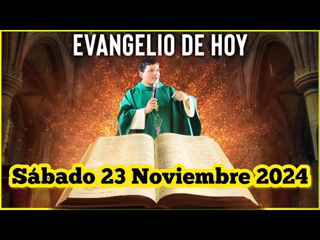 EVANGELIO DE HOY Sábado 23 Noviembre 2024 con el Padre Marcos Galvis