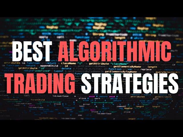 Top 6 Algorithmic Trading Strategies!